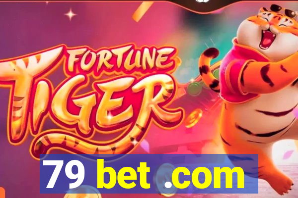 79 bet .com